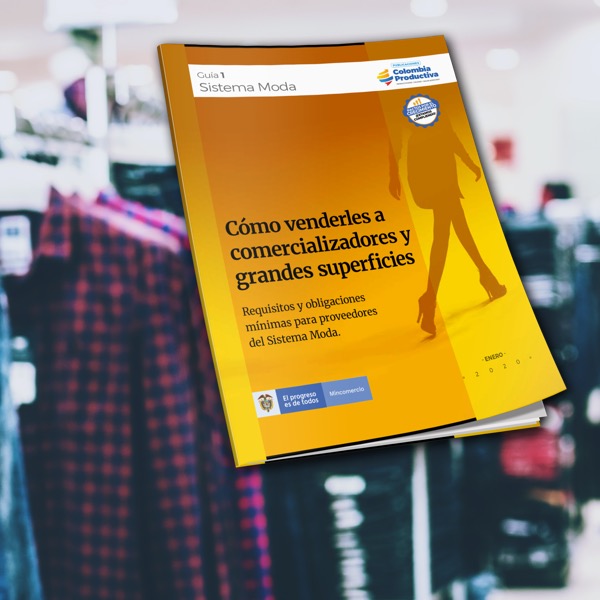 Los requisitos para que empresas de moda aumenten sus ventas a través de grandes superficies y almacenes de cadena