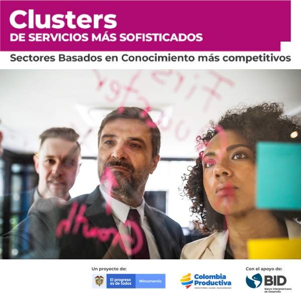 Clusters de servicios más sofisticados: convocatoria para fortalecer iniciativas clusters de Servicios Basados en Conocimiento 