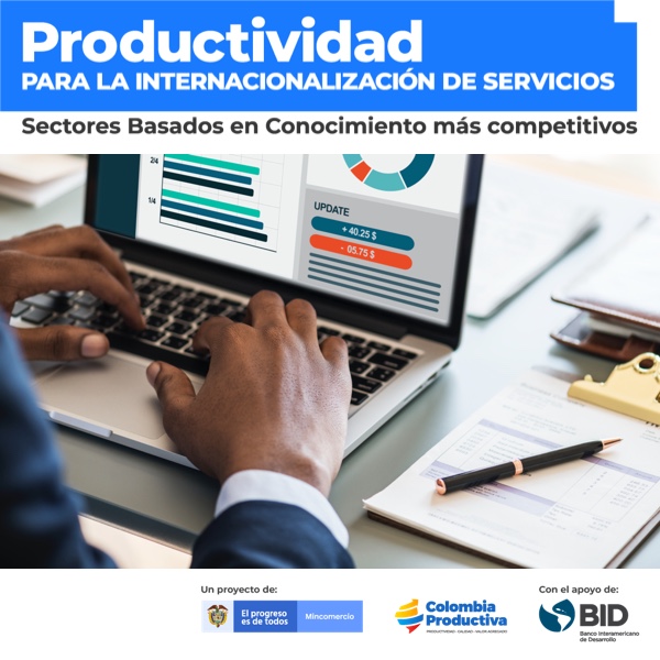 Productividad para la internacionalización de servicios: convocatoria de asistencia técnica a 40 empresas de Servicios Basados en Conocimiento